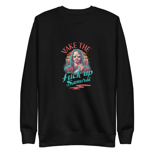 Wake the Fuck up Samurai Sweater (Unisex)