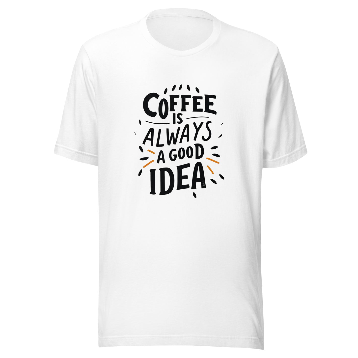 Kaffee ist immer eine gute Idee (Unisex)
